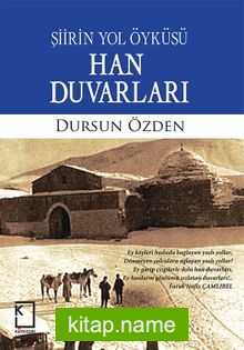 Han Duvarları  Şiirin Yol Öyküsü