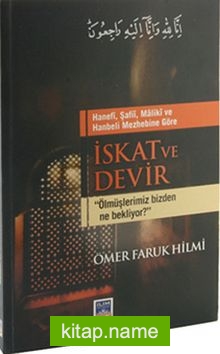 Hanefi Şafii, Maliki ve Hanbeli Mezhebine Göre İskat ve Devir