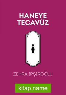 Haneye Tecavüz