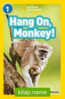 Hang On, Monkey! (National Geographic Readers 1)