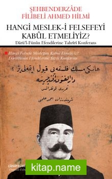 Hangi Meslek-i Felsefeyi Kabul Etmeliyiz?