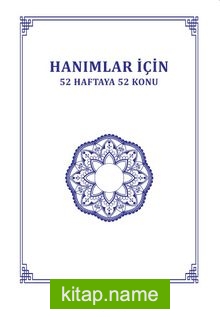 Hanımlar İçin 52 Haftaya 52 Konu