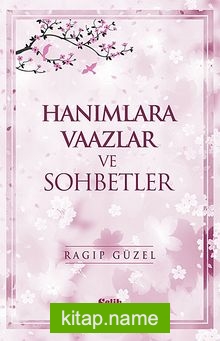 Hanımlara Vaazlar ve Sohbetler