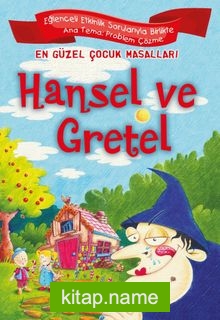 Hansel ve Gretel / En Güzel Çocuk Masalları