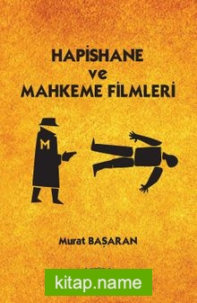 Hapishane ve Mahkeme Filmleri