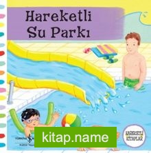 Hareketli Su Parkı