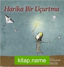 Harika Bir Uçurtma