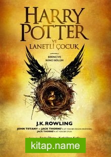 Harry Potter ve Lanetli Çocuk (Birinci ve İkinci Bölüm)