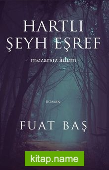 Hartlı Şeyh Eşref Mezarsız Adem