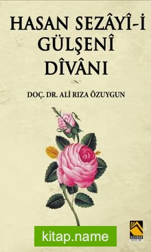 Hasan Sezayi-i Gülşeni Divanı