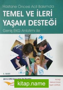 Hastane Öncesi Acil Bakımda Temel ve İleri Yaşam Desteği