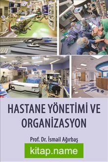 Hastane Yönetimi ve Organizasyon