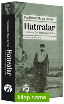 Hatıralar Türkistan, Çin, Şanghay ve Rodos