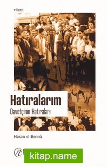 Hatıralarım / Davetçinin Hatıraları 1