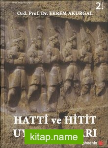 Hatti ve Hitit Uygarlıkları