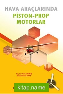 Hava Araçlarında Piston – Prop Motorlar