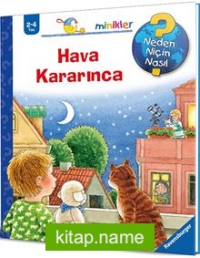 Hava Kararınca / Neden Niçin Nasıl?