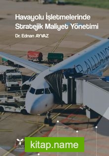 Havayolu İşletmelerinde Stratejik Maliyet Yönetimi