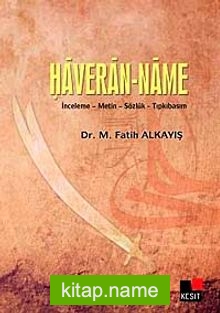 Haveran-name İnceleme-Metin-Sözlük-Tıpkıbasım