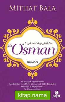 Haya ve Edep Abidesi Hz. Osman