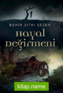 Hayal Değirmeni