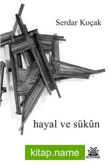 Hayal ve Sükun