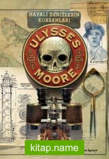 Hayali Denizlerin Korsanları / Ulysses Moore 15