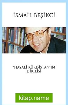 “Hayali Kürdistan”ın Dirilişi