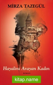 Hayalini Arayan Kadın