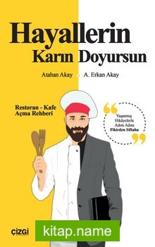 Hayallerin Karın Doyursun  Restoran-Kafe Açma Rehberi