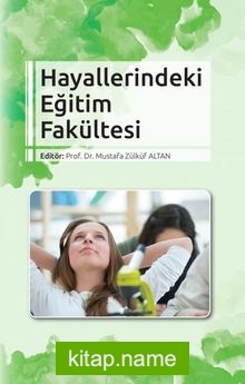 Hayallerindeki Eğitim Fakültesi