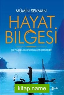 Hayat Bilgesi Dünya Büyüklerinden Hayat Dersleri 2