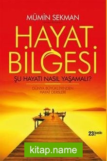 Hayat Bilgesi  Şu Hayatı Nasıl Yaşamalı?