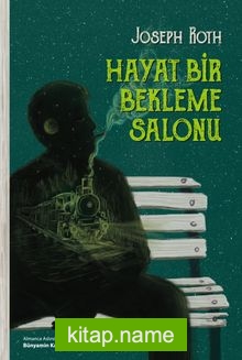 Hayat Bir Bekleme Salonu