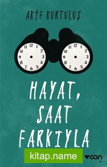 Hayat, Saat Farkıyla