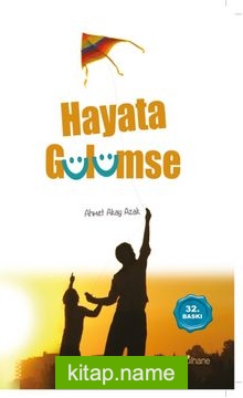 Hayata Gülümse