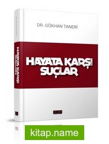 Hayata Karşı Suçlar (Ciltli)