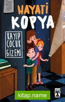 Hayati Kopya / Kayıp Çocuk Gizemi