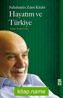 Hayatım ve Türkiye  Sabahattin Zaim Kitabı