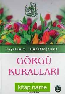 Hayatımızı Güzelleştiren Görgü Kuralları