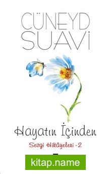 Hayatın İçinden / Sevgi Hikayeleri 2