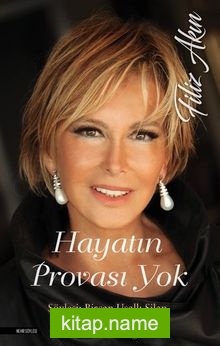 Hayatın Provası Yok – Filiz Akın