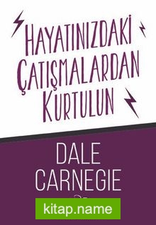 Hayatınızdaki Çatışmalardan Kurtulun