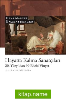 Hayatta Kalma Sanatçıları 20. Yüzyıldan 99 Edebi Vinyet