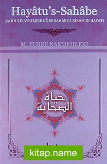 Hayatu’s Sahabe  Sahih Rivayetlere Göre Sahabe-i Kiram’ın Hayatı (Ciltli) (Küçük Boy)