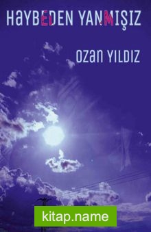 Haybeden Yanmışız