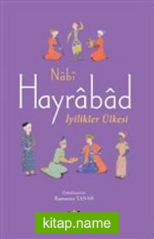 Hayrabad – İyilikler Ülkesi