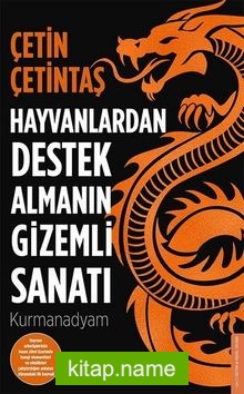 Hayvanlardan Destek Almanın Gizemli Sanatı