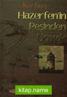 Hazerfen’in Peşinden Uçmak