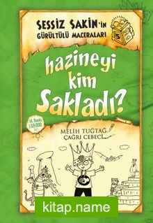 Hazineyi Kim Sakladı? / Sessiz Sakin’in Gürültülü Maceraları 5 (Ciltli)